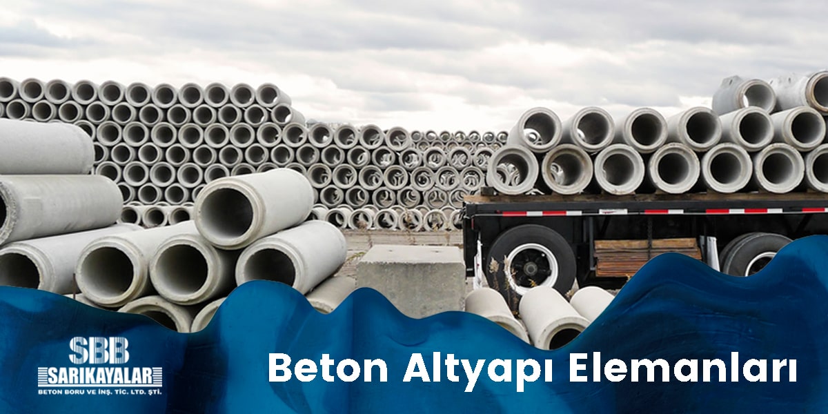 Altyapı Beton Elemanları